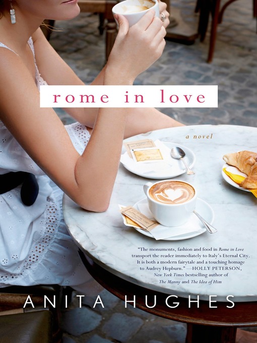 Title details for Rome in Love by Anita Hughes - Available